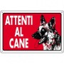 CARTELLO SEGNALE ATTENTI AL CANE CM. 300X200