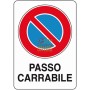 CARTELLO SEGNALE PASSO CARRABILE MM. 300X200