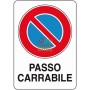 CARTELLO SEGNALE PASSO CARRABILE MM. 300X200