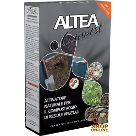 ALTEA COMPOST ATTIVATORE NATURALE PER IL COMPOSTAGGIO DEI RESIDUI VEGETALI ALTEA COMPOST ATTIVATORE NATURALE PER IL COMPOSTAGGIO DEI