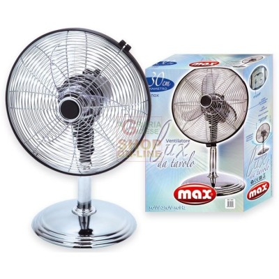 MAX VENTILATORE TAVOLO METALLO LUX 30